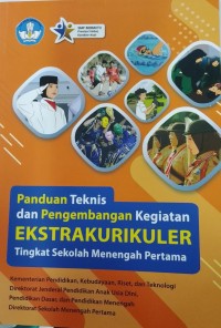 Image of Panduan teknis dan pengembangan kegiatan ekstrakurikuler tingkat sekolah menengah pertama