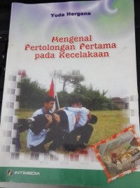 Image of Mengenal pertolongan pertama pada kecelakaan