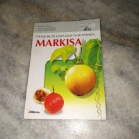 Image of TEKNIK BUDI DAYA DAN PASCAPANEN MARKISA