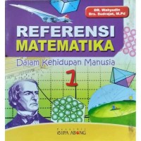 Image of REFERENSI MATEMATIKA Dalam Kehidupan Manusia 1
